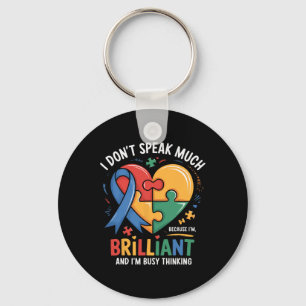 Ich spreche nicht viel brillantes Autismus autisti Schlüsselanhänger
