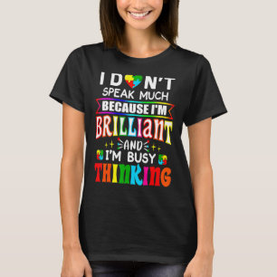 Ich spreche nicht viel Brillantes Autismus Autisti T-Shirt