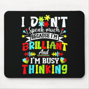 Ich spreche nicht viel brilliante Autismus Autisti Mousepad