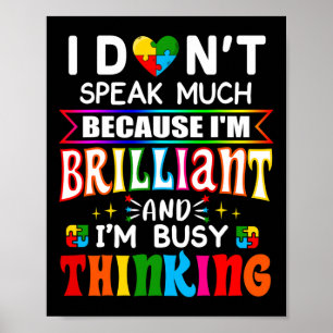 Ich spreche nicht viel brilliante Autismus Autisti Poster