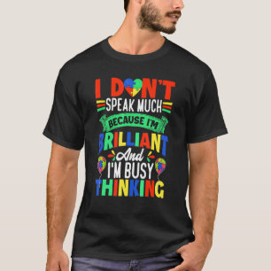 Ich spreche nicht viel brilliante Autismus Autisti T-Shirt