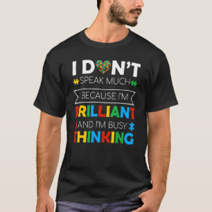 Ich spreche nicht viel Stück Autismus-Bewusstsein  T-Shirt