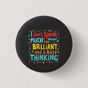 Ich spreche nicht viel, weil ich brillant und besc button