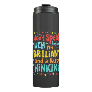 Ich spreche nicht viel, weil ich brillant und besc thermosbecher