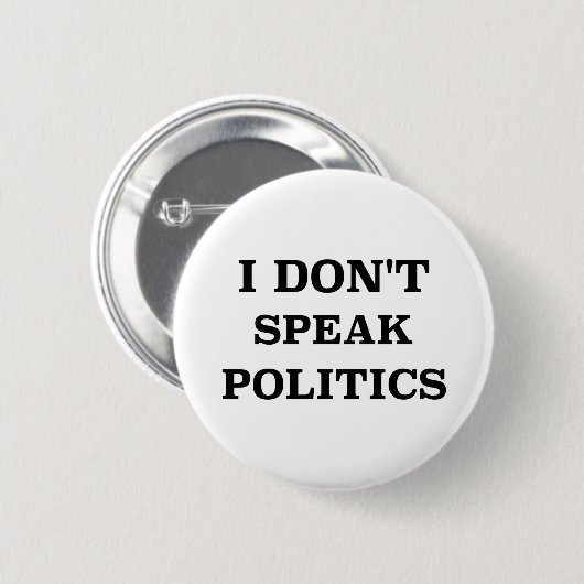 Ich spreche nicht von Politik Button (Vorne & Hinten)