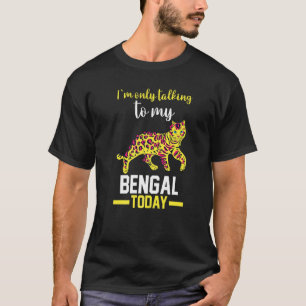 Ich spreche nur mit meinem Bengalischen T-Shirt