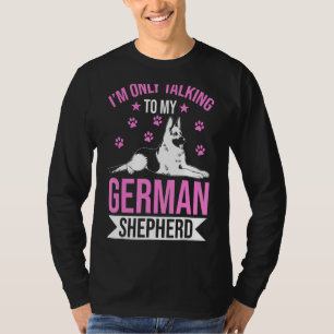 Ich spreche nur mit meinem deutschen Schäferhund T-Shirt