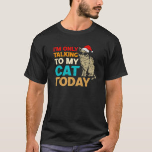 Ich spreche nur mit meiner Katze heute lustige Wei T-Shirt