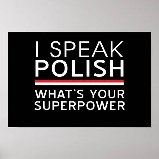 Ich spreche Polnisch Was ist deine Supermacht? Poster (Vorne)