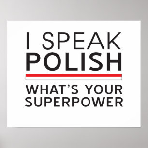 Ich spreche Polnisch Was ist deine Supermacht? Poster
