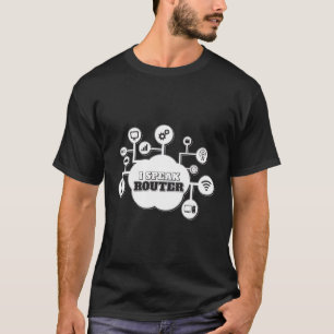 Ich spreche Router Networking Cloud Network Engine T-Shirt