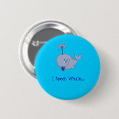 "Ich spreche Wal" Knopf Button (Vorne & Hinten)