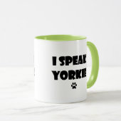Ich spreche Yorkie Tasse (VorderseiteRechts)