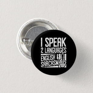 Ich spreche zwei Sprachen Englisch Sarkasmus Motiv Button