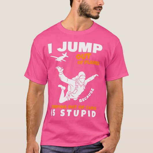 Ich springe aus Flugzeug Fallschirmspringen T-Shirt (Vorderseite)