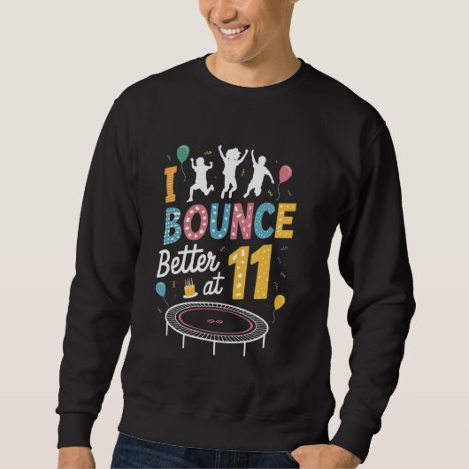 Ich springe besser mit 11 Trampolinspringen Spring Sweatshirt (Vorderseite)