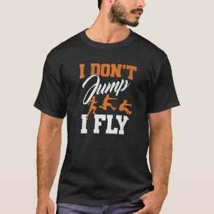 Ich springe nicht, ich fliege dreileilige Spur und T-Shirt