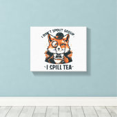 Ich spucke keine Tratsch Leinwanddruck (Insitu (Holzboden))