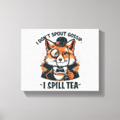 Ich spucke keine Tratsch Leinwanddruck (Vorderseite)