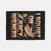 Ich Squirt auf saftigen Dackeln Meme Spaß Sarcasti Fleecedecke (Vorderseite (Horizontal))