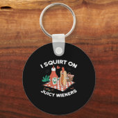 Ich Squirt auf saftigen Dackeln Meme Spaß Sarcasti Schlüsselanhänger (Vorderseite)