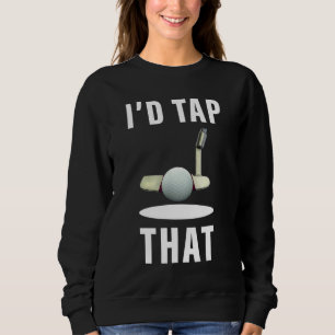 Ich Stach den Golfer Golf Club Golf Ball Golfspiel Sweatshirt