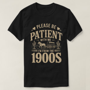 Ich stamme aus den 1900er Jahren - Lustiger Vintag T-Shirt