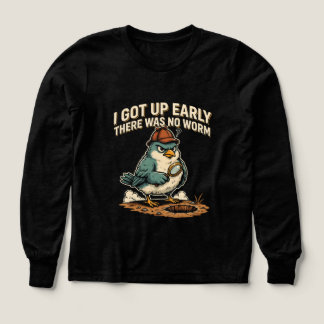 Ich stand früh auf, da war kein Wurm Grumpy Bird