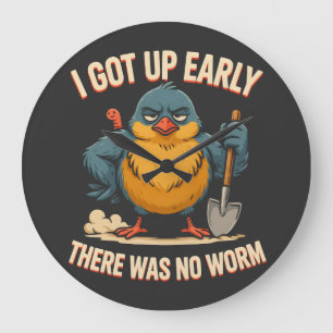 Ich stand früh auf, da war kein Wurm Grumpy Bird H Große Wanduhr