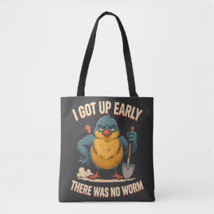 Ich stand früh auf, da war kein Wurm Grumpy Bird H Tasche