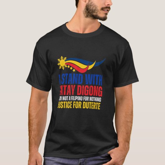 Ich Stand mit Digong Duterte PRRD DU30 Philippine  T-Shirt (Vorderseite)