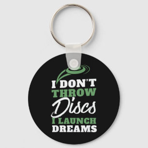 Ich starte Träume Lustige Disc-Golf-Quote Schlüsselanhänger