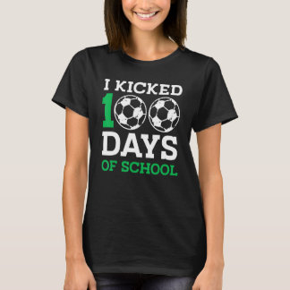 Ich startete 100 Tage der Schule 100. Tag für Fußb T-Shirt
