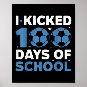 Ich startete 100 Tage Fußball an 100 Tagen Poster