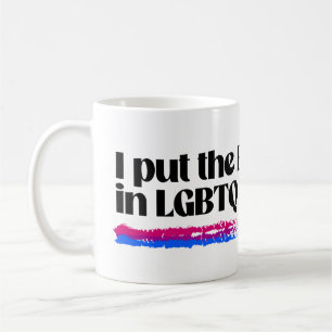 Ich stecke das B in LGBTQ Kaffeetasse