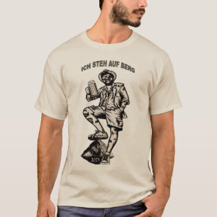 Ich steh auf Berg und trink mein Bier T-Shirt