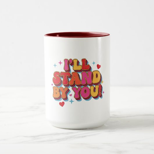 Ich steh zu dir tasse (Zentrum)