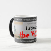 Ich stehe auf dem Schlauch - alberne Transl. Deuts Verwandlungstasse (Vorderseite Links)