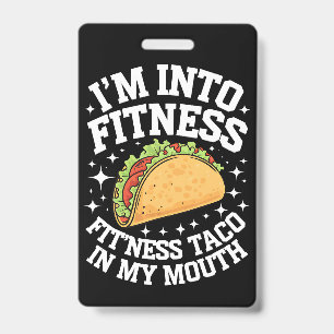 Ich Stehe Auf Fitness Fitness Taco In Meinem Mund Ausweis