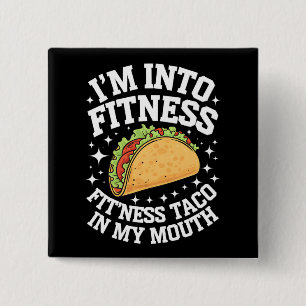Ich Stehe Auf Fitness Fitness Taco In Meinem Mund Button