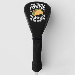 Ich Stehe Auf Fitness Fitness-Taco In Meinem Mund Golf Headcover
