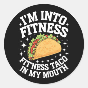 Ich Stehe Auf Fitness Fitness Taco In Meinem Mund  Runder Aufkleber