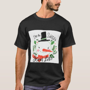 Ich stehe auf Santas guter Liste Schneemann Kleink T-Shirt