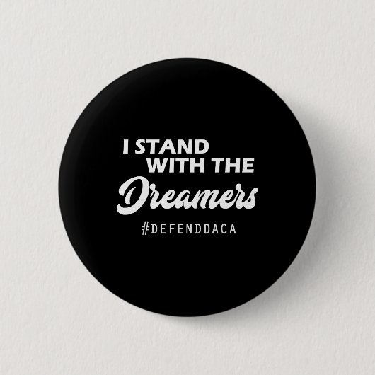 Ich stehe bei den DACA-Dreamers Anti-Trump-GOP Button (Vorderseite)