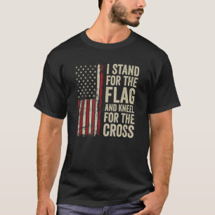 Ich stehe für die Fahne und die Knie für die Cross T-Shirt