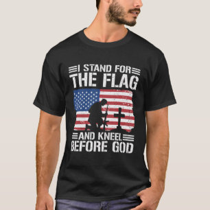 Ich stehe für die Flagge und den Knie vor Gott T-Shirt