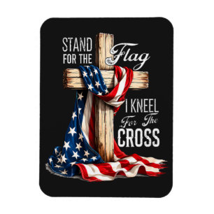 Ich stehe für die Flagge und knie für das Kreuz Magnet