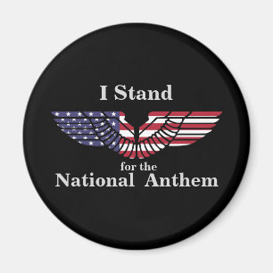 Ich stehe für die Nationalhymne Magnet