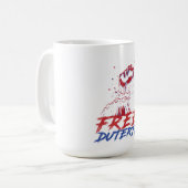 Ich stehe für Duterte Free DU30 Free Duterte Kaffeetasse (Vorderseite Links)