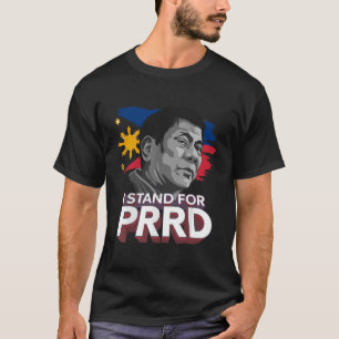 Ich stehe für PRRD Unterstützer Digong Duterte Phi T-Shirt